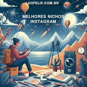 Melhores Nichos do Instagram (Atualizado)